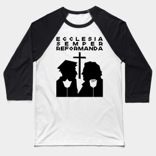 Ecclesia Semper Reformanda Baseball T-Shirt